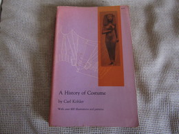 A History Of Costume By Carl Kohler - 1950-Oggi