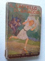 M#0W64 "Biblioteca Dei Miei Ragazzi" : J. Rosmer IL CASTELLO DI GHIACCIO Salani Ed.1936 - Old