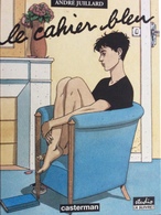EO Le Cahier Bleu D’André Juillard. - Juillard