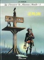 Pionniers Du Nouveau Monde Le Pilori - Pionniers Du Nouveau Monde, Les
