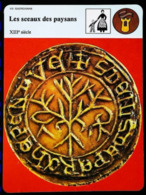 SCEAU DES PAYSANS (XIII) - FICHE HISTOIRE Illustrée (Sceau De Perchependue - Charnelles Piseux ) - Série Vie Quotidienne - 1270-1285 Filips III De Stoute