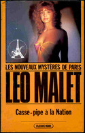 Léo Malet - Casse-pipe à La Nation - ( Les Nouveaux Mystères De Paris ) - Fleuve Noir - N° 12 - ( 1983 ) . - Leo Malet