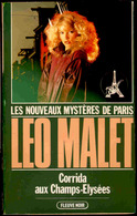 Léo Malet - Corrida Aux Champs-Elysées - ( Les Nouveaux Mystères De Paris ) - Fleuve Noir - N° 7 - ( 1982 ) . - Leo Malet