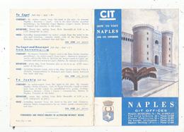 Dépliant Touristique, Italie , How To Visit NAPLES And Its Environs , 6 Pages, CIT , Motor-coach , Frais Fr 1.65 E - Toeristische Brochures