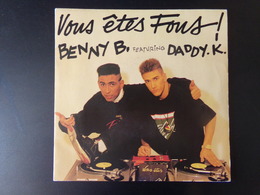 Benny B Featuring Daddy K " Vous êtes Fous ! " - Rap En Hip Hop