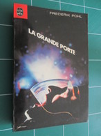AVICOV Livre SF SCIENCE-FICTION / LIVRE DE POCHE N°7069 / FREDERIC / POHL / LA GRANDE PORTE - Livre De Poche