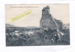 CPA :  14 X 9  -  Ruines Du Château De FAUCIGNY  (IXe Siècle) - Faucigny
