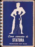 Come Crescere Di Statura, Kraft Milano, 1959, Ginnastica Gym Gymnastics Gimnasia Gymnastik  LIB00025 - Deportes