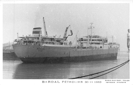 ¤¤   -   Carte-Photo Du Pétrolier " BARDAL "   -  Bateau De Commerce , Cargo   -  ¤¤ - Tanker