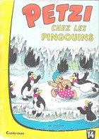 BD PETZI 1 ERE SERIE  - PETZI CHEZ LES PINGOUINS EDITION BELGE CASTERMAN TOURNAI  DE 1967  - VOIR LES SCANNERS - Petzi