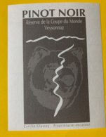 14418 -Pinot Noir  Réserve Dela Coupe Du Monde Veysonnaz Descente Piste De L'Ours - Esquí