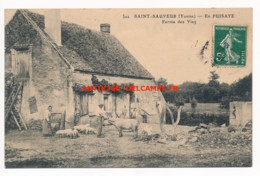 CPA 89 Rare Carte SAINT SAUVEUR EN PUISAYE Ferme Des Viez - Saint Sauveur En Puisaye