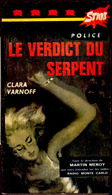 Start Police N° 10 - Le Verdict Du Serpent - Clara Varnoff - Éditions André Martel . - Start Police