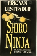(300) Shiro Ninja - Eric Van Lustbader -1992 - 395p. - Aventuras