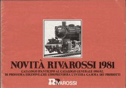 Catalogue RIVAROSSI 1981 Novità - Anticipo Al Catalogo Generale 1981/82  - En Italien - Sin Clasificación