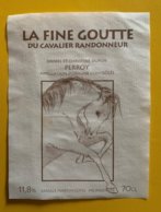 11647 - La Fine Goutte Du Cavalier Randonneur Daniel & Christine Dupuis Perroy - Horses