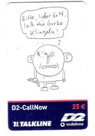 GERMANY  - D2 Vodafone - Call Now 25 € - 03/04 - Talkline - Rar - GSM, Cartes Prepayées & Recharges