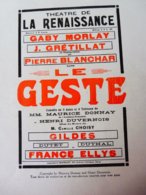 LE GESTE  (origine-> La Petite Illustration, Daté 1924 ) Les Comédiens: Mme Gaby Morlay,Gildès,Pierre Blanchar,etc - Auteurs Français