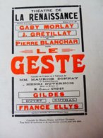 LE GESTE (origine-> La Petite Illustration, Daté 1924 ) Les Comédiens: Mme Gaby Morlay,Gildès,Pierre Blanchar,etc - Auteurs Français