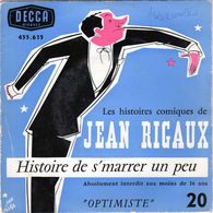 Disque - Jean Rigaux Optimiste N°20 - Histoire De S'marrer Un Peu - DECCA 455.615 - - Comiques, Cabaret