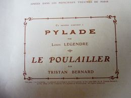 LE POULAILLER , De Tristan Bernard - PYLADE, De Louis Legendre  (origine  :L'illustration Théâtrale 1909) - Auteurs Français