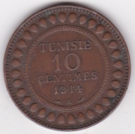 PROTECTORAT FRANCAIS. 10 CENTIMES 1914 A. BRONZE - Tunisie