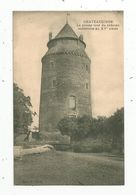 Cp , 35,CHATEAUGIRON , La Grosse Tour Du Château, Vierge - Châteaugiron