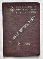 1923 TESSERA DI RICONOSCIMENTO "SOCIETA' TRAMVIE FERROVIE ELETTRICHE DI ROMA" - Unclassified