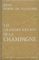 LES GRANDES HEURES DE LA CHAMPAGNE - Champagne - Ardenne