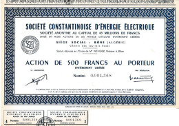Action Au Porteur De 500 Francs S.T.A.O. SOCIETE CONSTANTINOISE D'ENERGIE ELECTRIQUE.CONSTANTINE ALGERIE - S - V