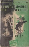 Constance & Gwenthy LITTLE Le Frisson Noir / Didier STEFAN La Poursuite De L'étoile (1947) - S.E.P.E.