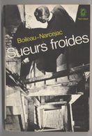 SUEURS FROIDES - Pierre Boileau Et Thomas Narcejac - Policier - Polar - Denöl, Coll. Policière
