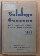 Italy Italia 1944 Catalogo Sassone Dei Francobolli D'Italia E Delle Serie D'Europa Luigi Sassone - Thématiques