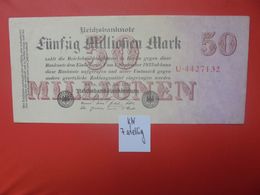 Reichsbanknote 50 MILLIONEN MARK 1923 7 CHIFFRES+GRAND ALPHABET CIRCULER (B.16) - 50 Miljoen Mark