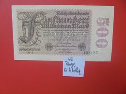 Reichsbanknote 500 MILLIONEN MARK 1923 "RINGE" 6 CHIFFRES CIRCULER (B.16) - 500 Mio. Mark