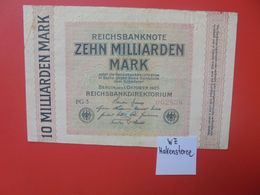 Reichsbanknote 10 MILLIARDEN MARK 1923 "HAKENSTERNE"-6 CHIFFRES CIRCULER (B.17) - 10 Mrd. Mark