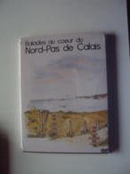 DVD    Balades Au Coeur Du NORD-PAS De CALAIS  (neuf En Emballage) - Reise