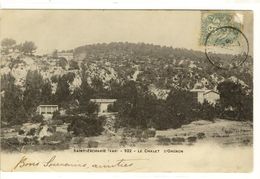 Carte Postale Ancienne Saint Zacharie - Le Chalet D'Orgnon - Saint-Zacharie