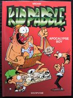 BD KID PADDLE - 3 - Apocalypse Boy - Rééd. Dupuis 2007 - Kid Paddle