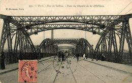 Paris * 13 ème * Rue De Tolbiac * Pont Du Chemin De Fer D'orléans - Paris (13)