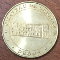 27 CHÂTEAU DE GRIGAN DROME MÉDAILLE SOUVENIR MONNAIE DE PARIS 1998 JETON TOURISTIQUE MEDALS COINS TOKENS - Ohne Datum