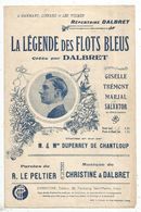 JC , Partition Musicale Ancienne, La Légende Des Flots Bleus , Dalbret , Frais Fr 1.65 E - Partitions Musicales Anciennes