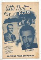 JC , Partition Musicale Ancienne, Cette Nuit Est à Nous , Jean NAVARRE ,Jean DENY , Frais Fr 1.65 E - Scores & Partitions