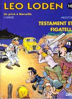 LEO LODEN - Testament Et Figatelli - Edition Originale 1997 - Leo Loden