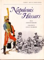 LIVRE - OSPREY - NAPOLEON'S HUSSARS , TEXT BY EMIR BUKHARI , COLOUR PLATES ANGUS MC BRIDE - 1978 - Sonstige & Ohne Zuordnung