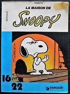 BD SNOOPY / PEANUTS - Collection 16/22 - 122 -  La Maison De Snoopy - EO Dargaud 1982 - Peanuts