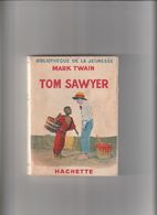 TOM SAWYER  -   Mark TWain .    Edition Hachette Rare. - Hachette