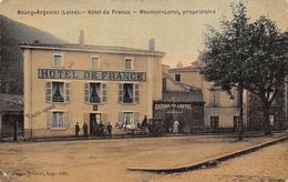 Bourg Argental            42       Hôtel De France.   Meunier-Lorol Propriétaire          (voir Scan) - Bourg Argental