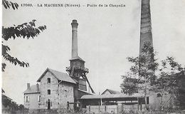 58 - Nièvre - LA MACHINE -Puits De La Chapelle - La Machine