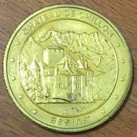 SUISSE CHÂTEAU DE CHILLON MEDAILLES ET PATRIMOINE JETON TOURISTIQUE SANS DATE MEDALS COINS TOKENS GAMING MONNAIE - Andere & Zonder Classificatie